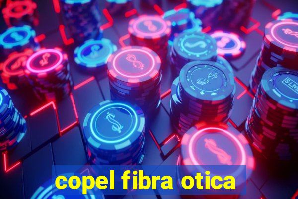 copel fibra otica